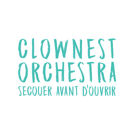 Clownest Orchestra - Secouer avant d'ouvrir - Miniature